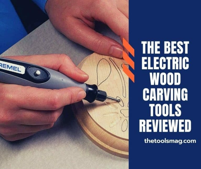 best electric wood carving tools