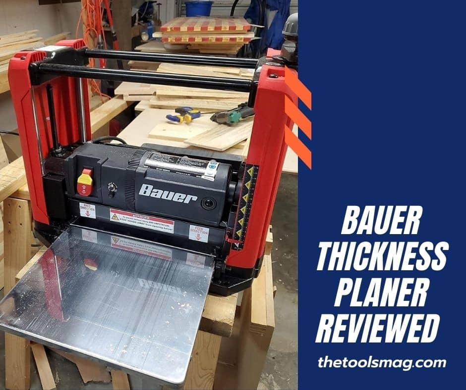 bauer thickness planer review