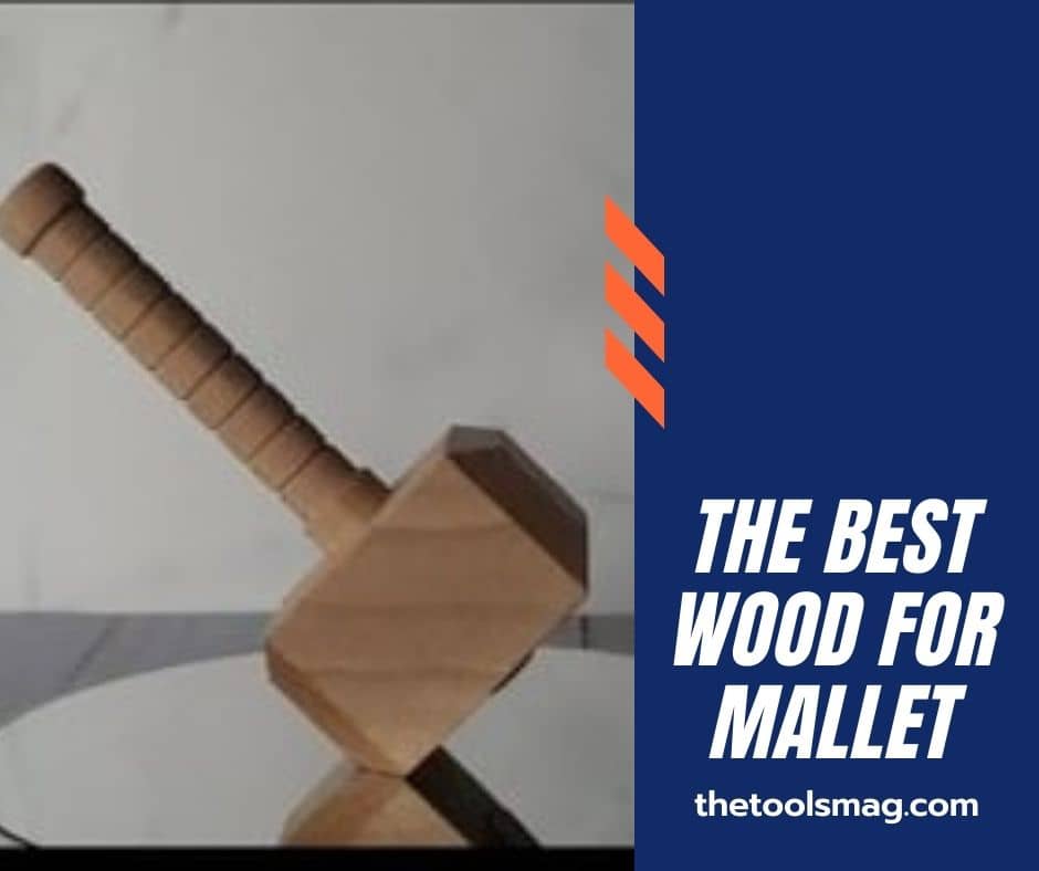 best wood for mallet