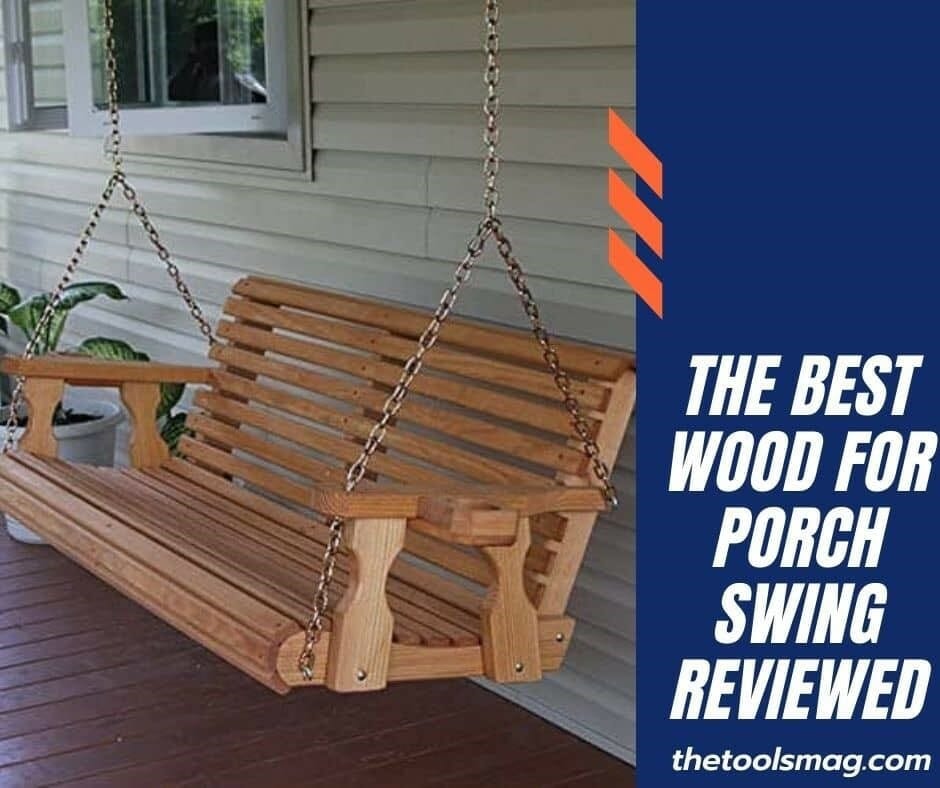 best wood for porch swing